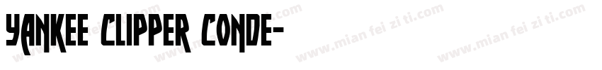 Yankee Clipper Conde字体转换